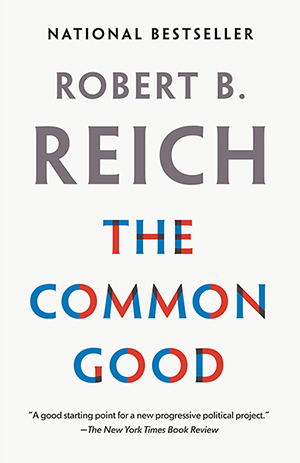 Robert Reich The Common Good Book Cover