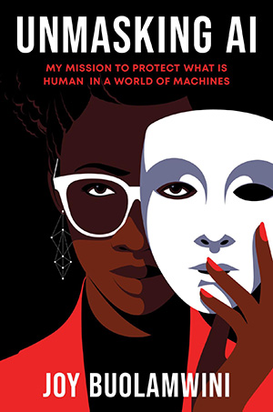 Book cover for Unmasking AI by Joy Buolamwini