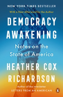 Cover of Democracy Awakening by Heather Cox Richardson