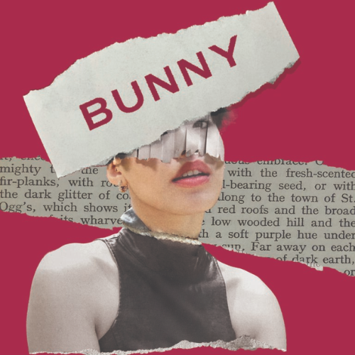 Cover art for School of Drama's play "Bunny" featuring a pink background with a female student, cut-out newspaper coming out of pink background; Overlay text "Bunny" in pink caps-lock at the top